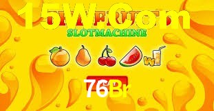 76Br Bet